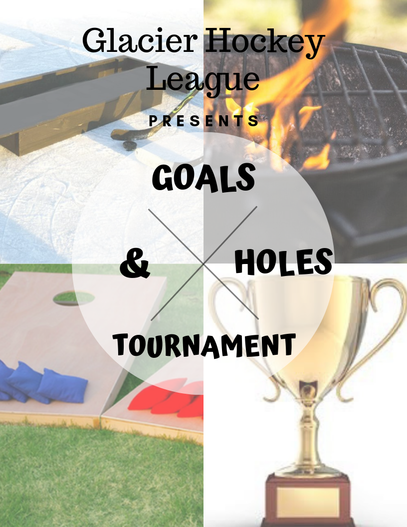 Goals and Holes Adult Tournament Jun. 8 Glacier Ice Rink